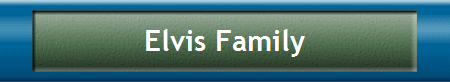 Elvis Family